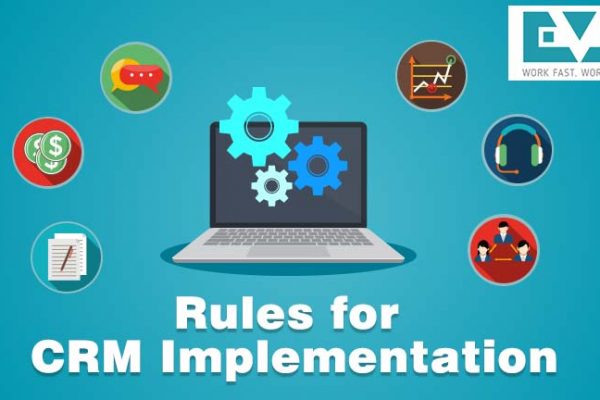 Follow These Rules Before Implementing The CRM Software