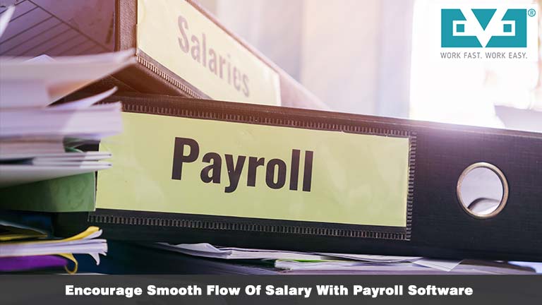 Encourage Smooth Flow Of Salary With Payroll Software.